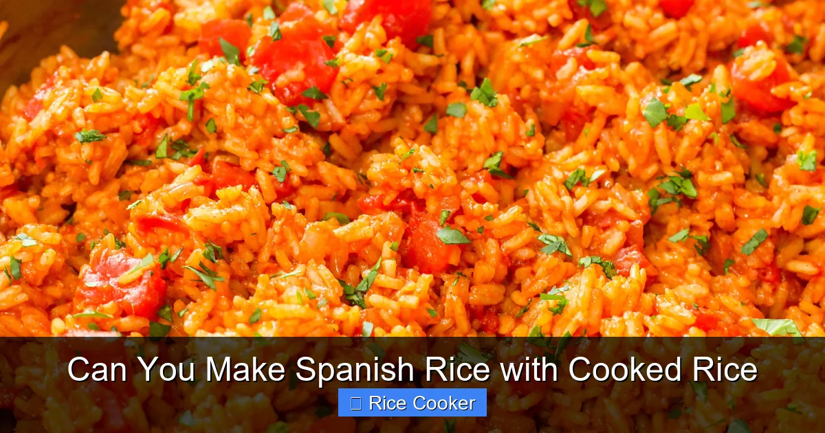 Can You Make Spanish Rice with Cooked Rice