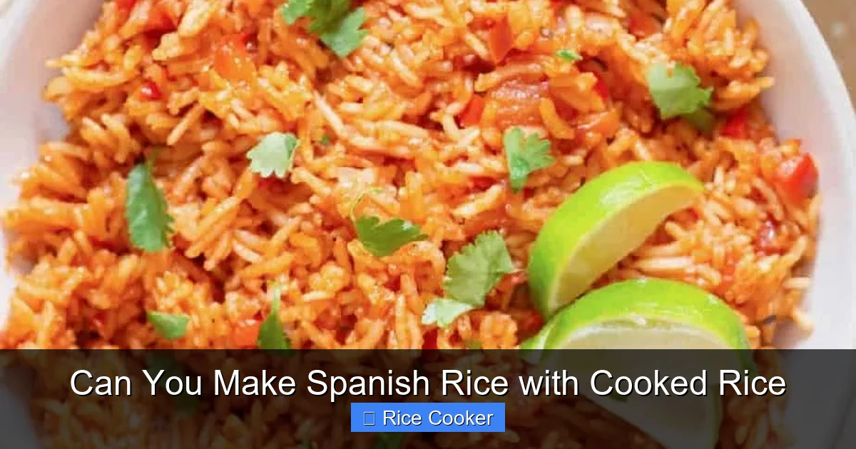 Can You Make Spanish Rice with Cooked Rice