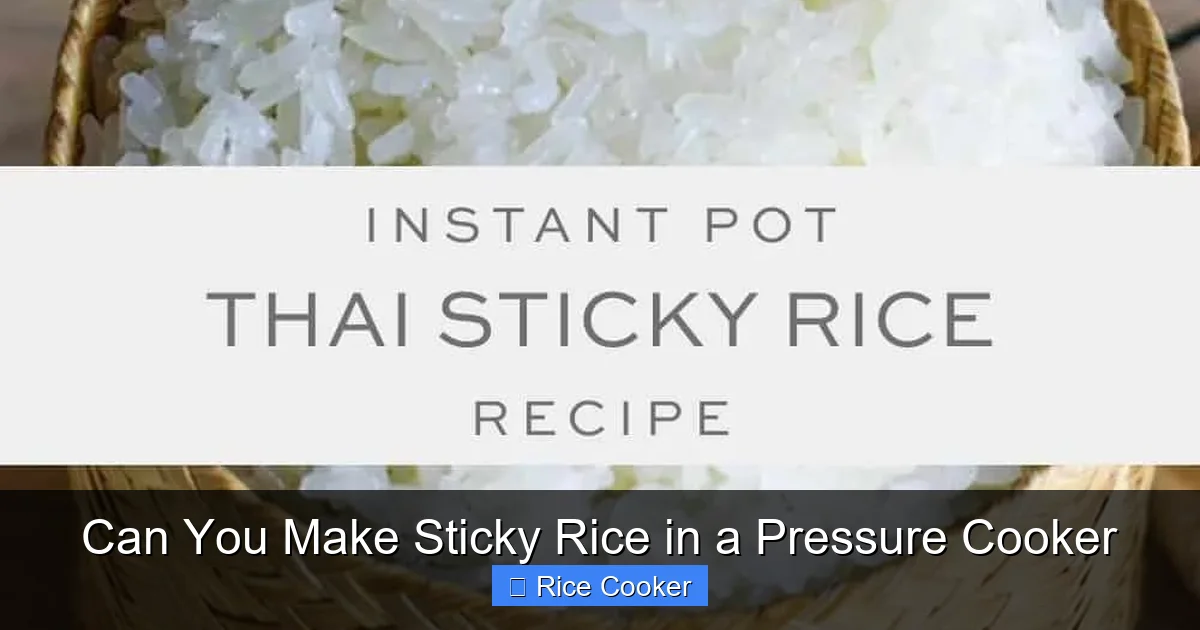 Can You Make Sticky Rice in a Pressure Cooker