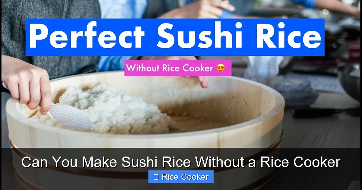 Can You Make Sushi Rice Without a Rice Cooker