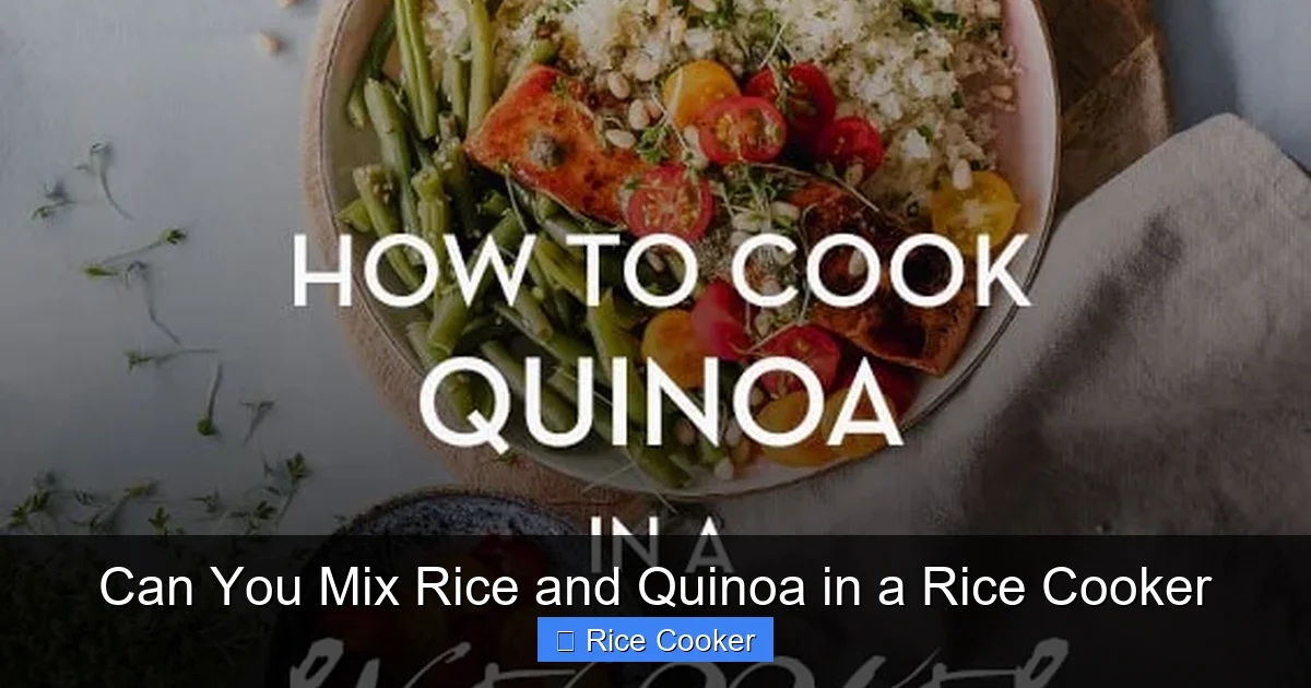 Can You Mix Rice and Quinoa in a Rice Cooker