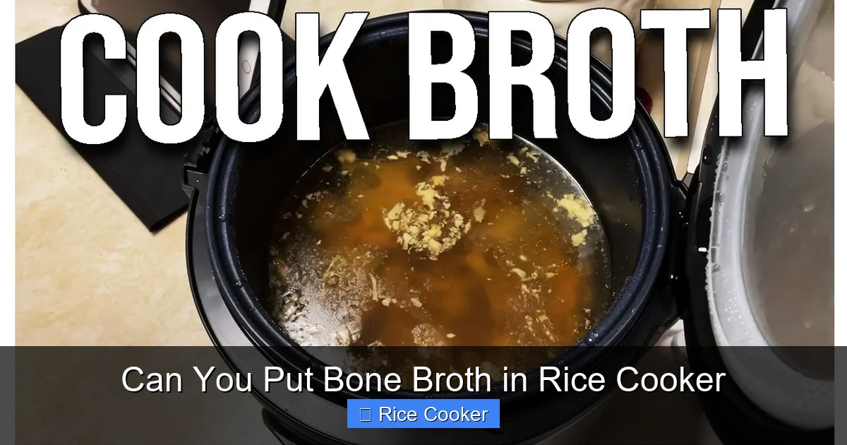Can You Put Bone Broth in Rice Cooker