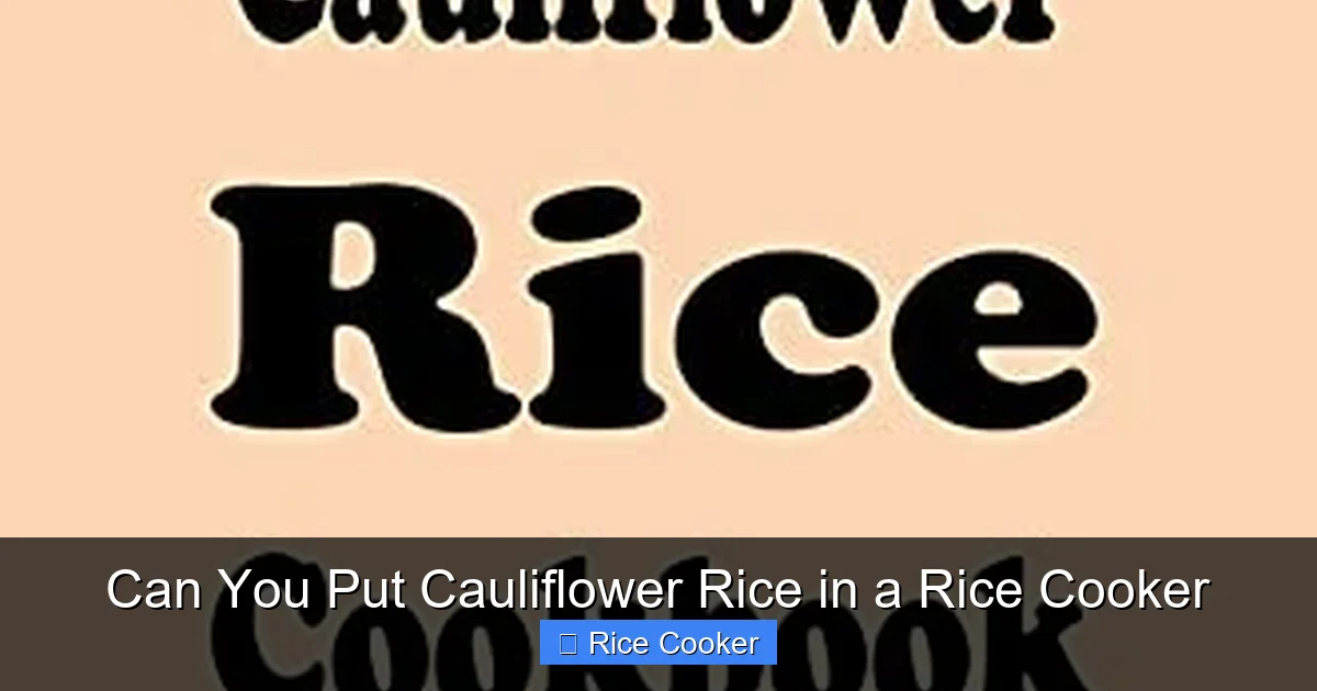 Can You Put Cauliflower Rice in a Rice Cooker