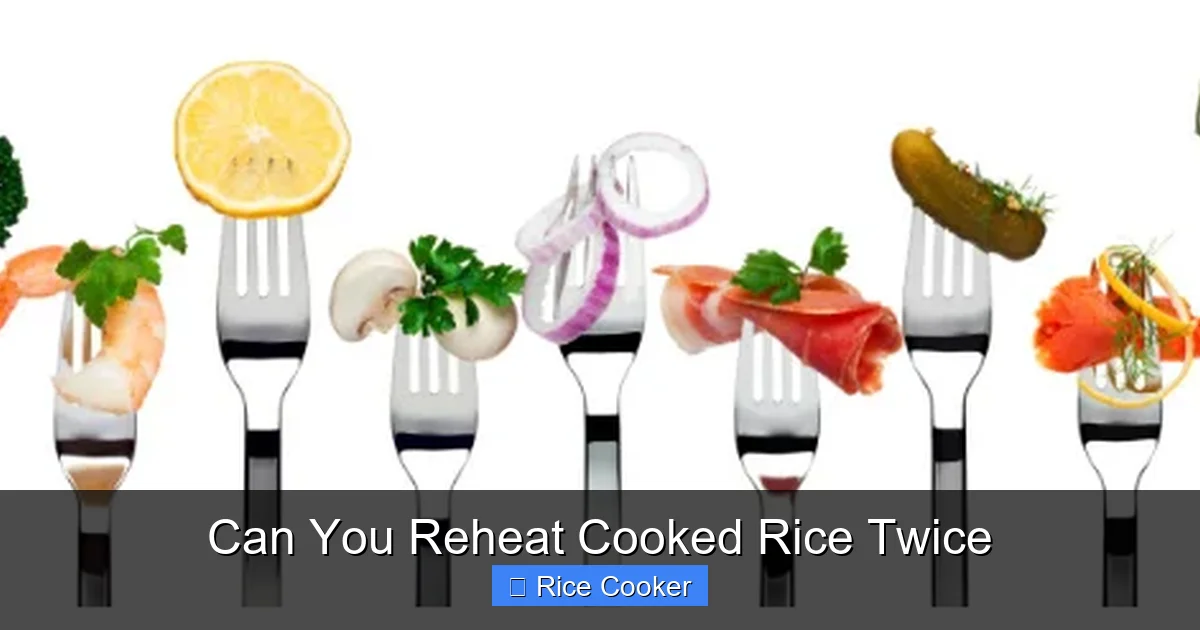 Can You Reheat Cooked Rice Twice
