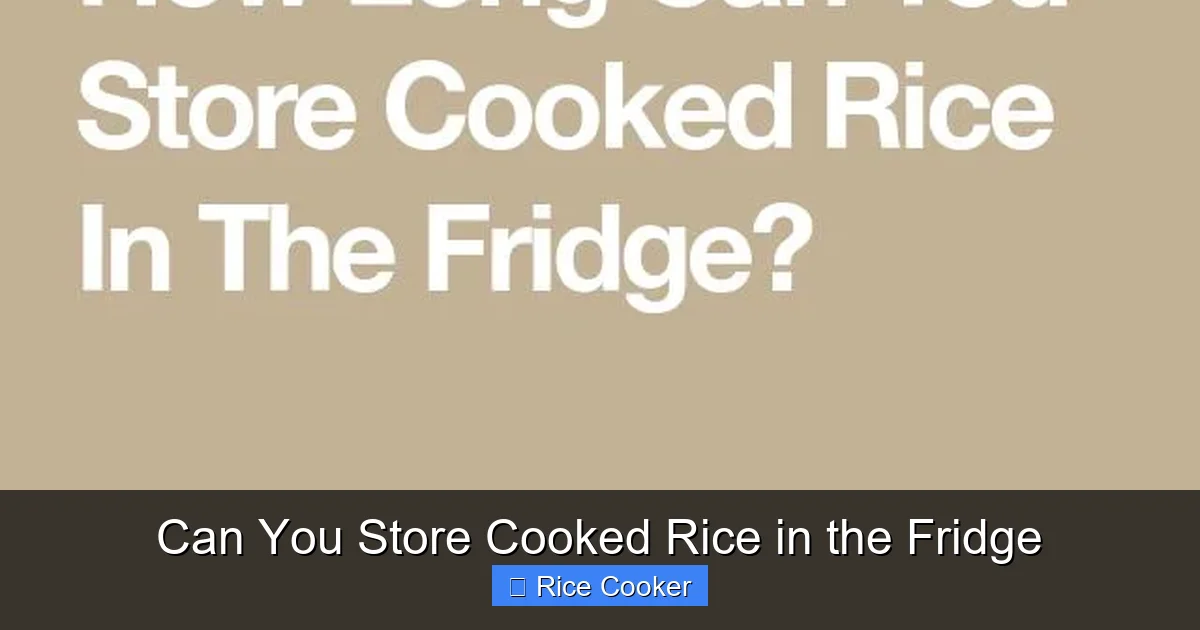 Can You Store Cooked Rice in the Fridge