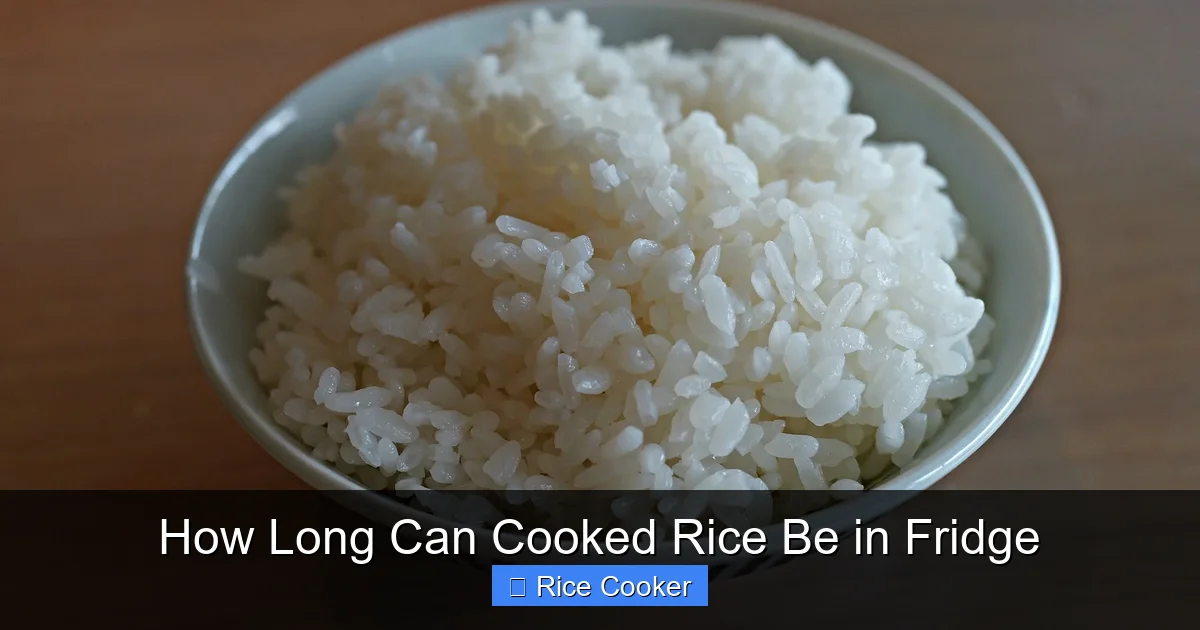 How Long Can Cooked Rice Be in Fridge