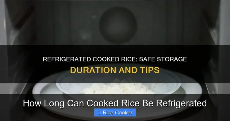 How Long Can Cooked Rice Be Refrigerated