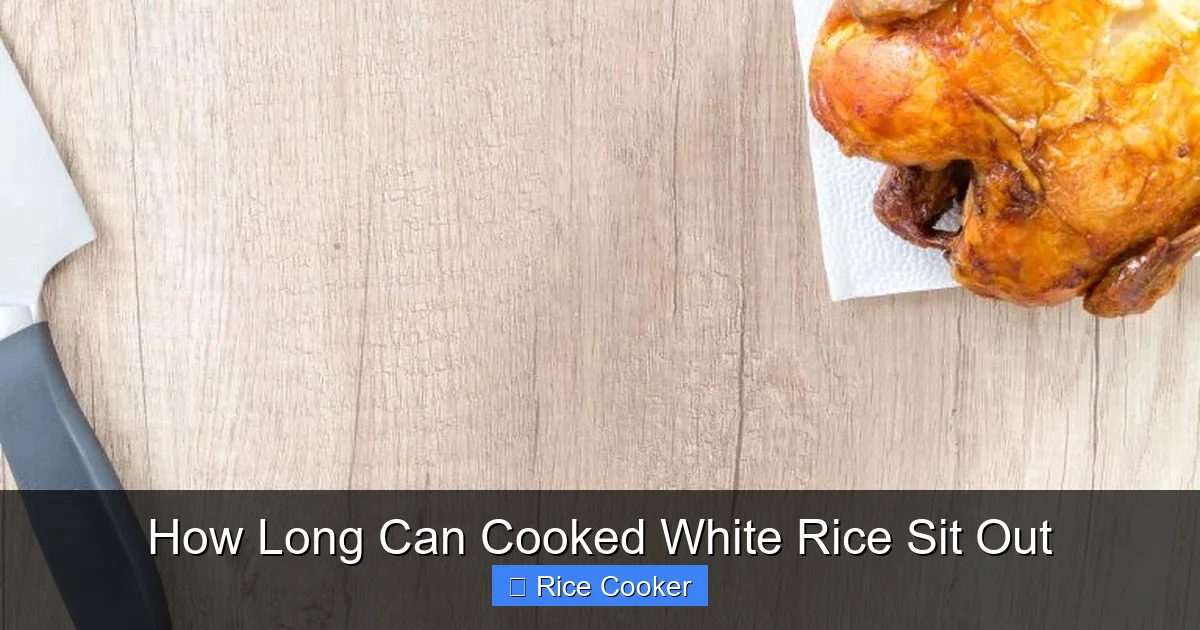 How Long Can Cooked White Rice Sit Out