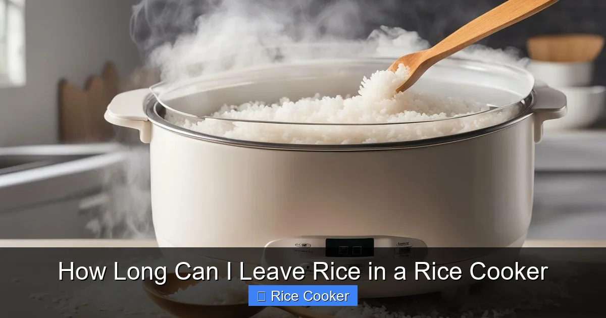 How Long Can I Leave Rice in a Rice Cooker