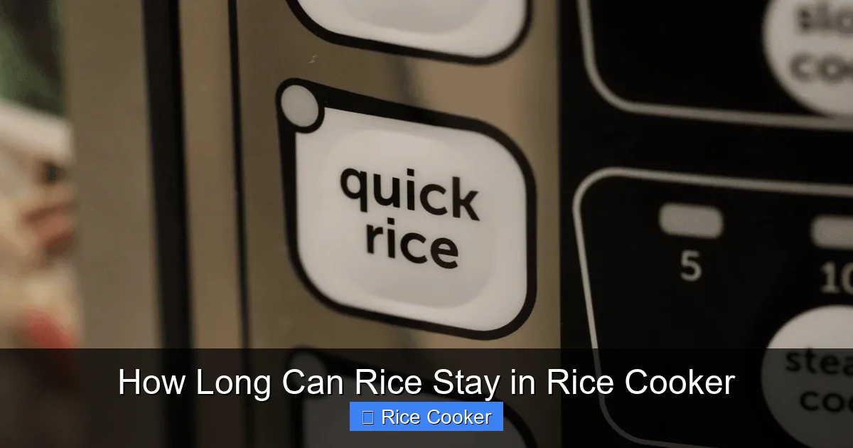How Long Can Rice Stay in Rice Cooker