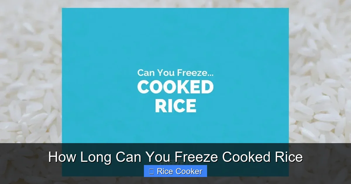 How Long Can You Freeze Cooked Rice