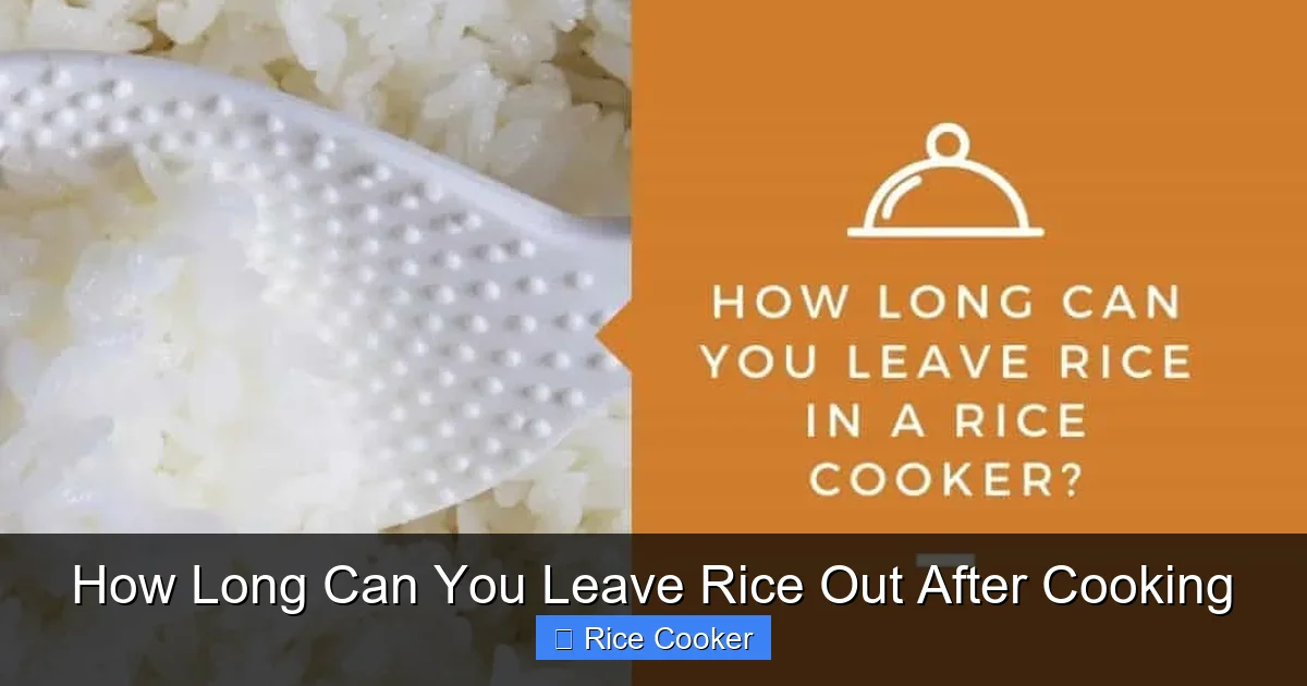 How Long Can You Leave Rice Out After Cooking